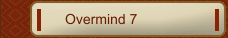 Overmind 7